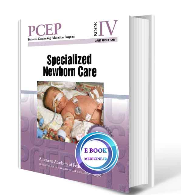 دانلود کتاب PCEP Book IV Specialized Newborn Care 2017  (Original PDF)